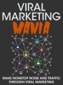 Viral Marketing Mania Give Away Rights Ebook