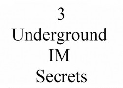 3 Underground Im Secrets Resale Rights Ebook