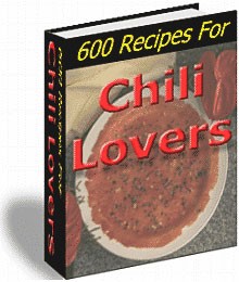 600 Recipes For Chili Lovers Resale Rights Ebook