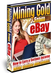 Mining Gold On Ebay MRR Ebook