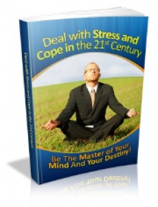 How To Deal With Stress And Cope In The 21st Century Mrr Ebook