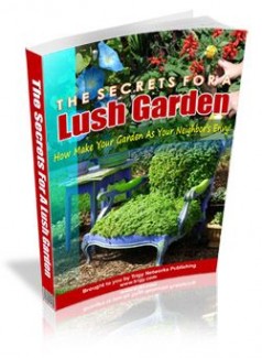 The Secrets For A Lush Garden Mrr Ebook