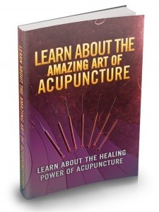 Learn About The Amazing Art Of Acupuncture Mrr Ebook