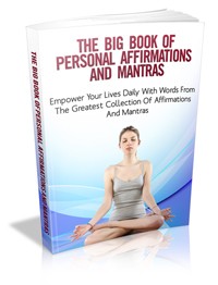 The Big Book Of Personal Affirmations And Mantras Give Away Rights Ebook
