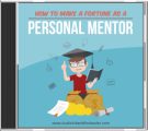 How To Make A Fortune As A Personal Mentor MRR Audio