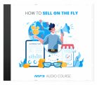 How To Sell On The Fly MRR Audio