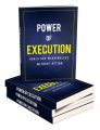 Power Of Execution MRR Ebook