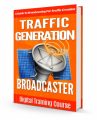 Traffic Generation Broadcaster Personal Use Ebook
