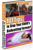 101 Tips To Stop Your Child’s Bedwetting Forever Resale Rights Ebook