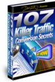 107 Killer Traffic Conversion Secrets Personal Use Ebook