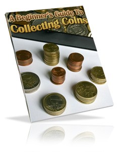 A Beginner’s Guide To Collecting Coins MRR Ebook