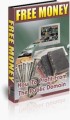 Free Money : How To Profit From The Public Domain PLR Ebook