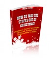How To Take The Stress Out Of Christmas PLR Ebook