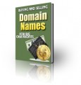 Buying And Selling Domain Names Plr Ebook