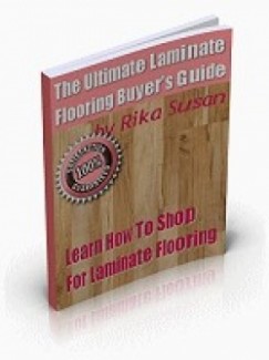 The Ultimate Laminate Flooring Buyer’s Guide Give Away Rights Ebook