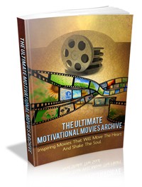 The Ultimate Motivational Movie Archive Give Away Rights Ebook