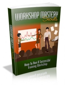 Workshop Mastery Secrets Mrr Ebook
