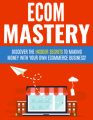 Ecom Mastery PLR Ebook
