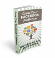 Grow Your Facebook Audience PLR Ebook
