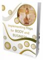 Implementing Yoga For Body And Business Personal Use Ebook