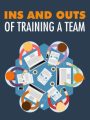 Ins And Outs Of Training A Team MRR Ebook