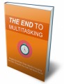 The End To Multi-Tasking PLR Ebook