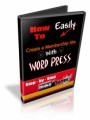 Create A Membership Site Using Wordpress And Free ...