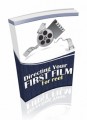 Directing Your First Film For Reel PLR Ebook