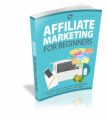 Affiliate Marketing For Beginners Resale Rights Ebook