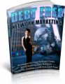 Debt Free Network Marketing PLR Ebook