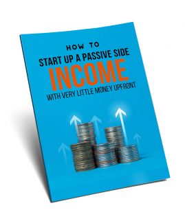 How To Startup A Passive Side Income With Very Little Money Upfront – Audio Upgrade PLR Audio