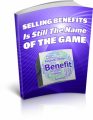 Selling Benefits Is Still The Name Of The Game MRR Ebook