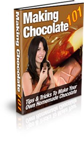 Making Chocolate 101 Plr Ebook
