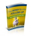 The Money Is In The Follow Up Resale Rights Ebook