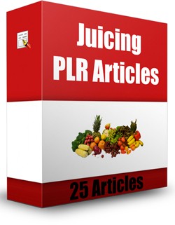 25 Juicing Plr Articles PLR Article