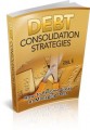 Debt Consolidation Strategies Give Away Rights Ebook 