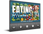 Eating Right – Video Upgrade MRR Video With Audio