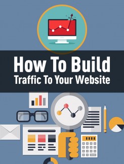 How To Build Traffic To Your Website PLR Ebook