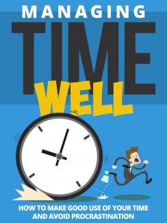 Managing Time Well Give Away Rights Ebook