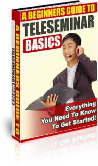 A Beginners Guide To Teleseminar Basics PLR Ebook