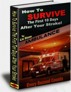 How To Survive The First 10 Days After Your Stroke Give Away Rights Ebook