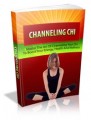 Channeling Chi Give Away Rights Ebook 
