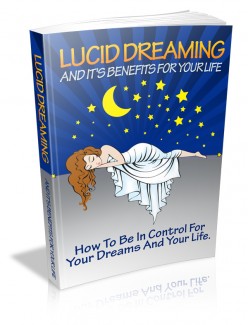Lucid Dreaming And It’s Benefits For Your Life Mrr Ebook