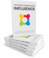 Affiliate Marketing Influence MRR Ebook