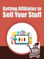 Get Affiliates To Sell Your Stuff PLR Ebook