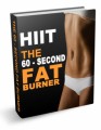 Hiit - The 60-Second Fat Burner Personal Use Ebook
