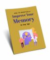How To Drastically Improve Your Memory At Any Age PLR Ebook