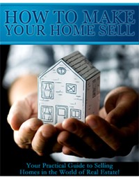 How To Make Your Home Sell PLR Ebook