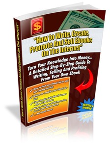 How To Write, Create, Promote And Sell EBooks On The Internet Mrr Ebook