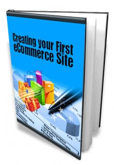 Creating Your First Ecommerce Site Mrr Ebook